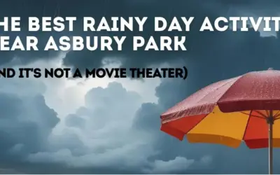 Rainy Day Activities Near Asbury Park: The Best Bad Weather Plan on the Jersey Shore
